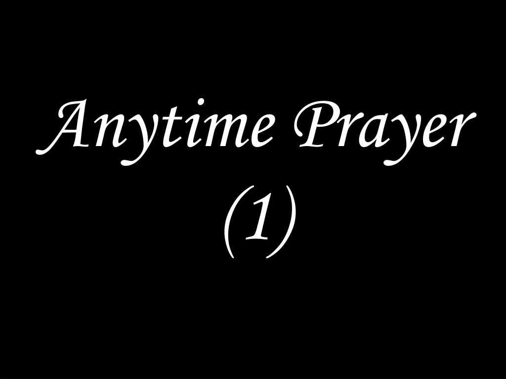 anytime prayer 1