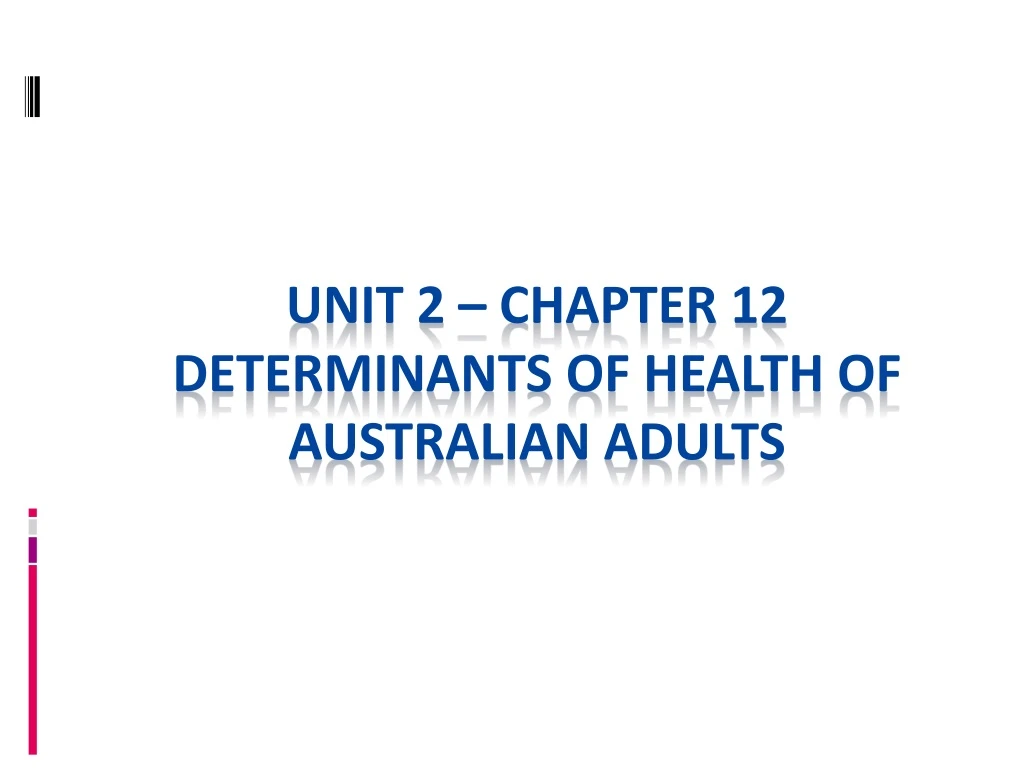 unit 2 chapter 12 determinants of health of australian adults