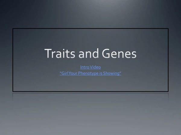 Traits and Genes