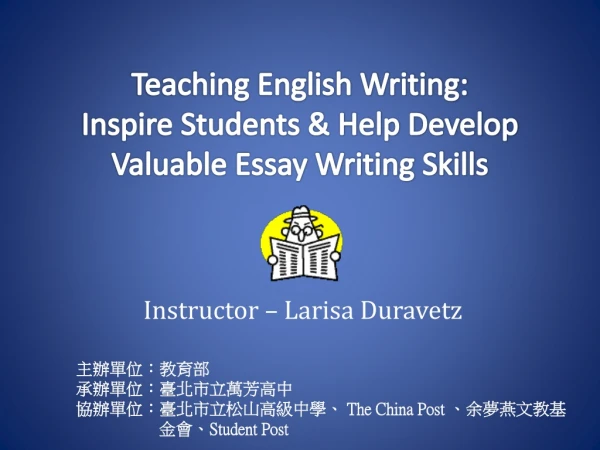 Teaching English Writing: Inspire Students &amp; Help Develop Valuable Essay Writing Skills