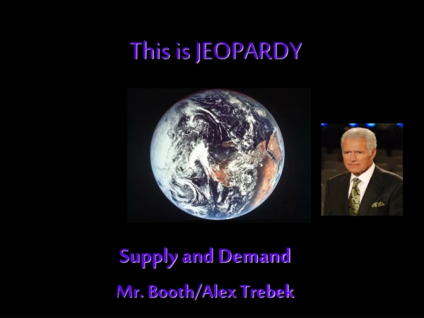 This is JEOPARDY