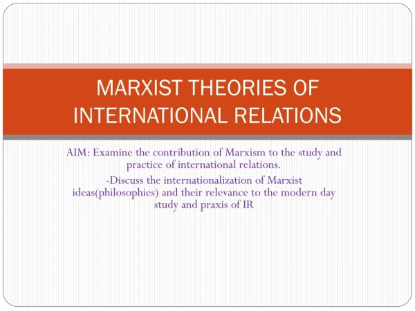 MARXIST THEORIES OF INTERNATIONAL RELATIONS