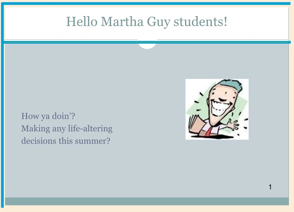 hello martha guy students