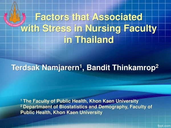 Factors that Associated with Stress in Nursing Faculty in Thailand