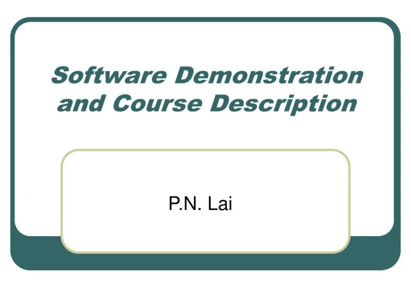Software Demonstration and Course Description