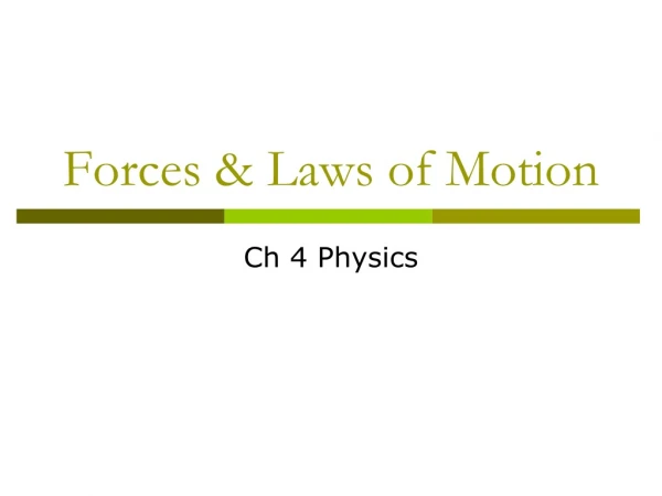 Forces &amp; Laws of Motion