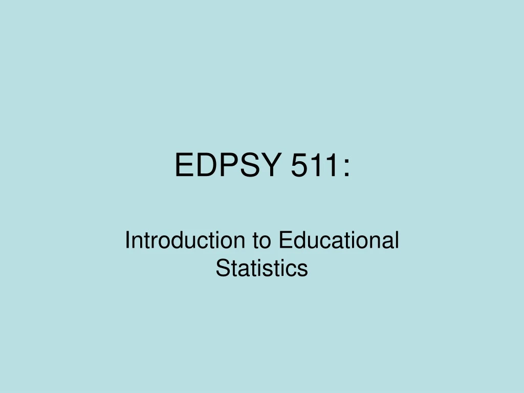 edpsy 511