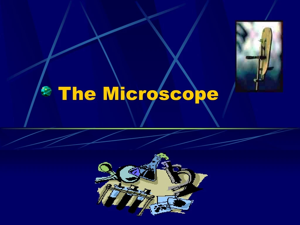 the microscope