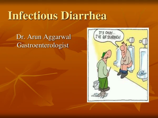 Infectious Diarrhea by Dr Arun Aggarwal Gastroenterologist