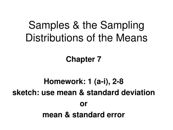 Samples &amp; the Sampling Distributions of the Means
