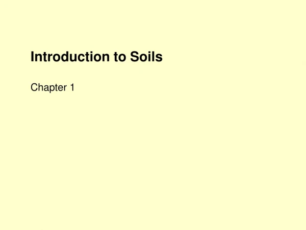 Introduction to Soils Chapter 1