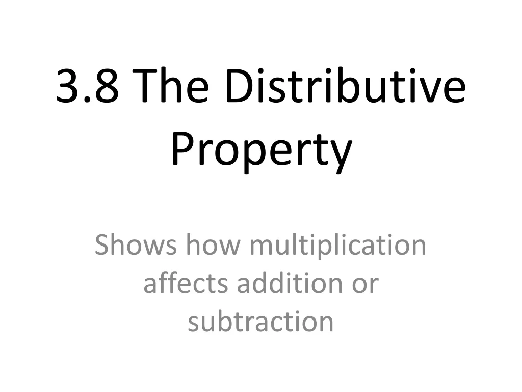 3 8 the distributive property