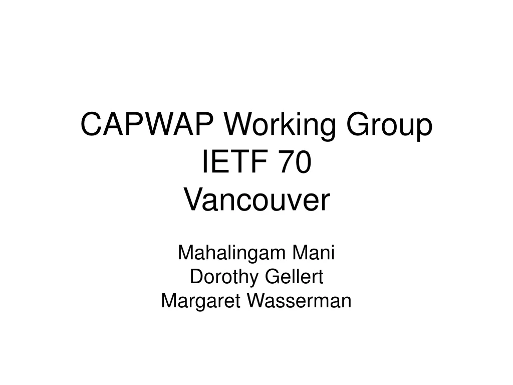 capwap working group ietf 70 vancouver