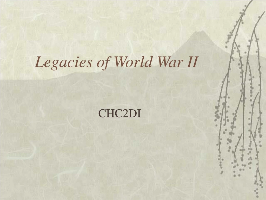 legacies of world war ii