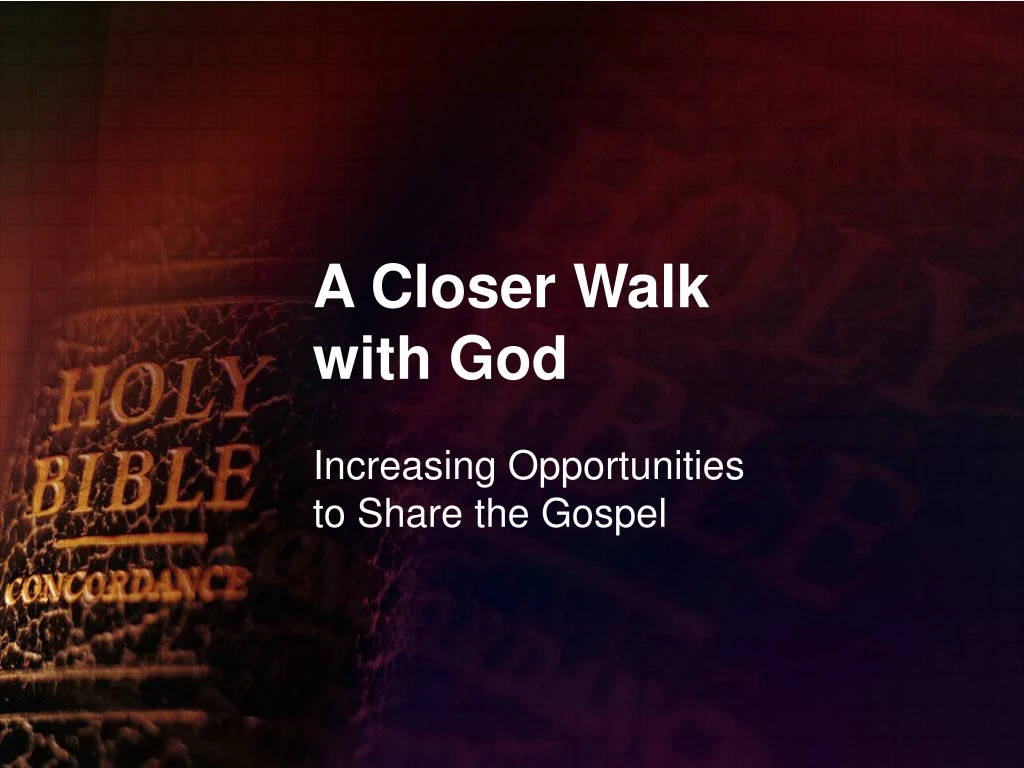 a closer walk with god