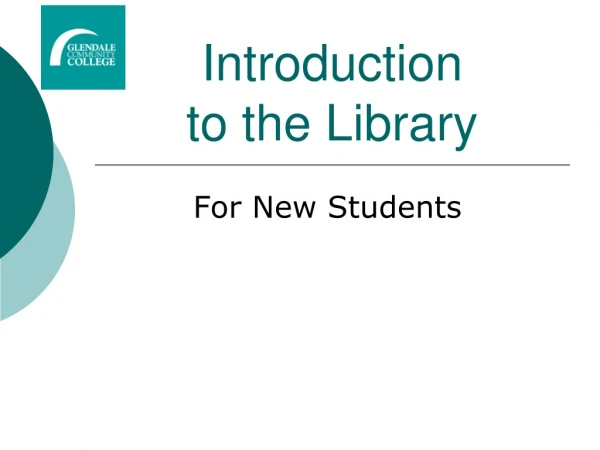 Introduction to the Library