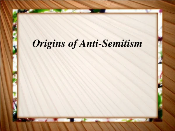 Origins of Anti-Semitism