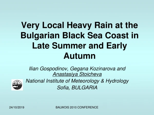 Very Local Heavy Rain at the Bulgarian Black Sea Coast in Late Summer and Early Autumn