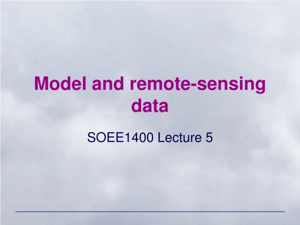 Model and remote-sensing data