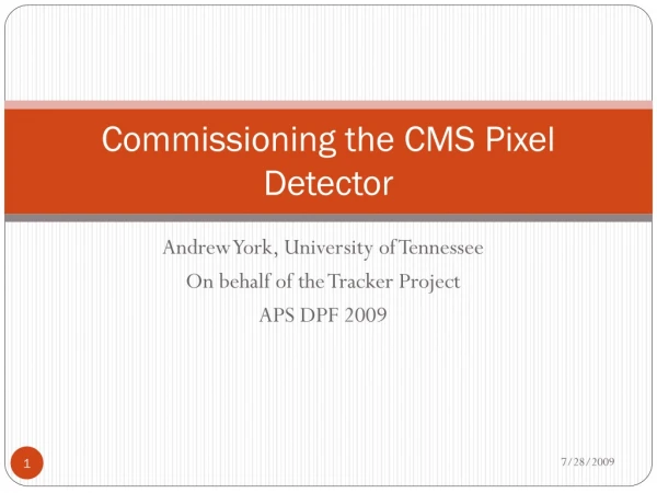 Commissioning the CMS Pixel Detector