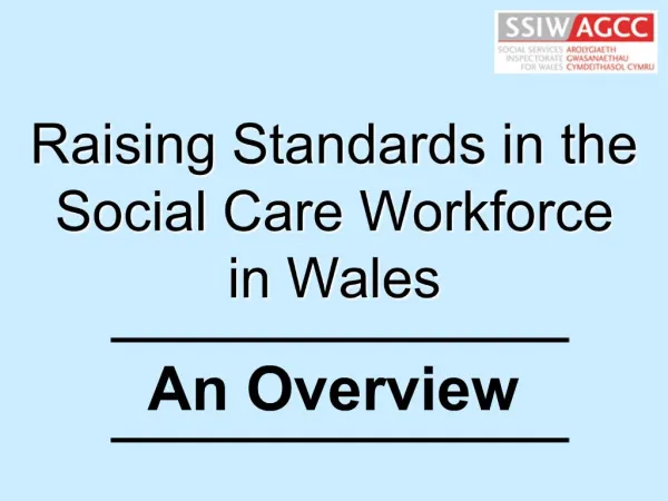 Raising Standards in the Social Care Workforce in Wales