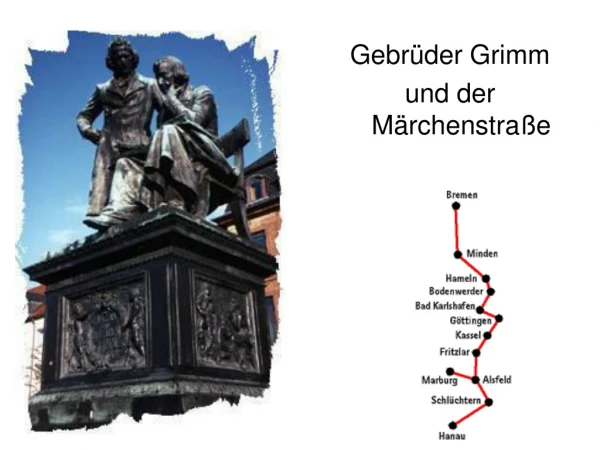 Gebrüder Grimm und der Märchenstraße