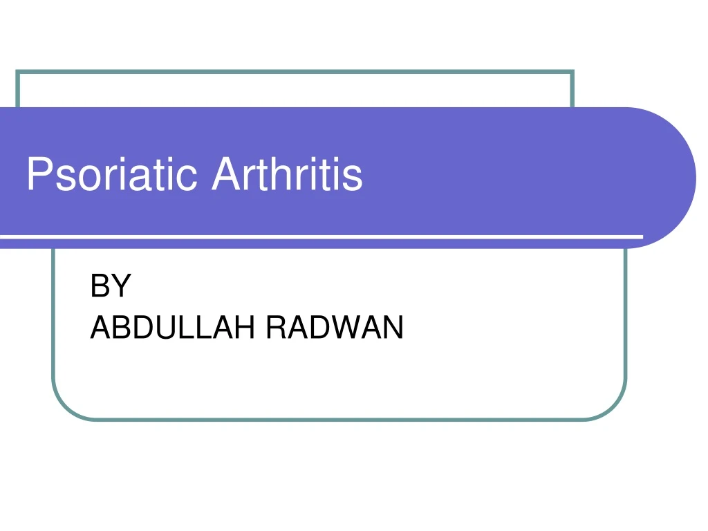 psoriatic arthritis