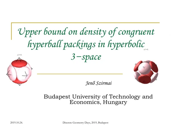Upper bound on density of congruent hyperball packings in hyperbolic 3−space