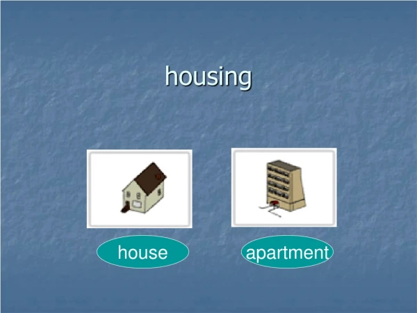 housing