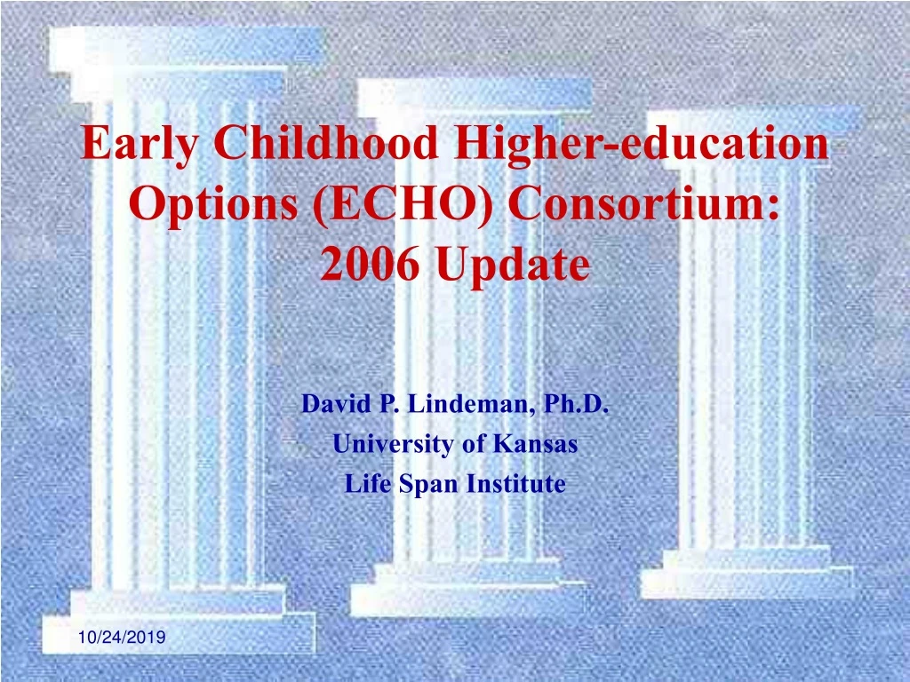 early childhood higher education options echo consortium 2006 update