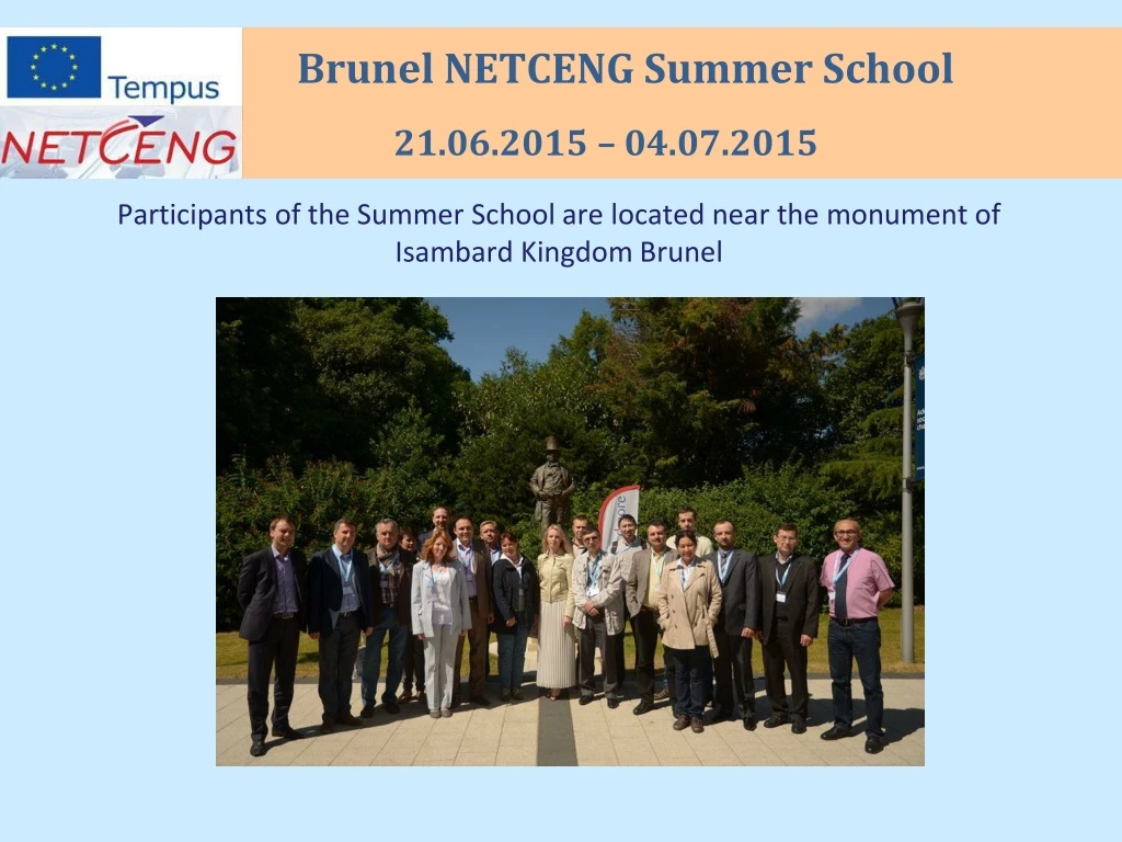 participants of the summer school are located near the monument of isambard kingdom brunel