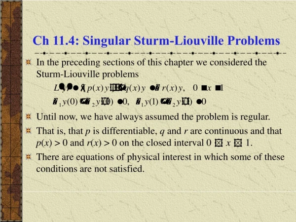 Ch 11.4: Singular Sturm-Liouville Problems