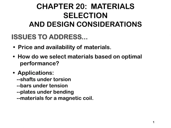 CHAPTER 20: MATERIALS SELECTION AND DESIGN CONSIDERATIONS