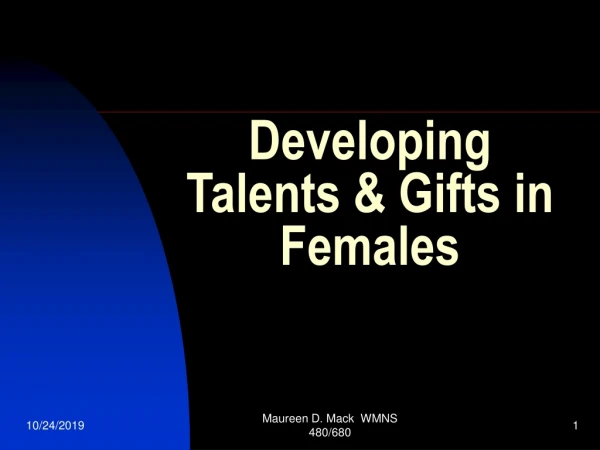 Developing Talents &amp; Gifts in Females