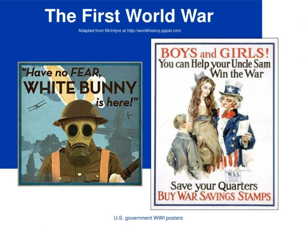 The First World War Adapted from McIntyre at worldhistory.pppst