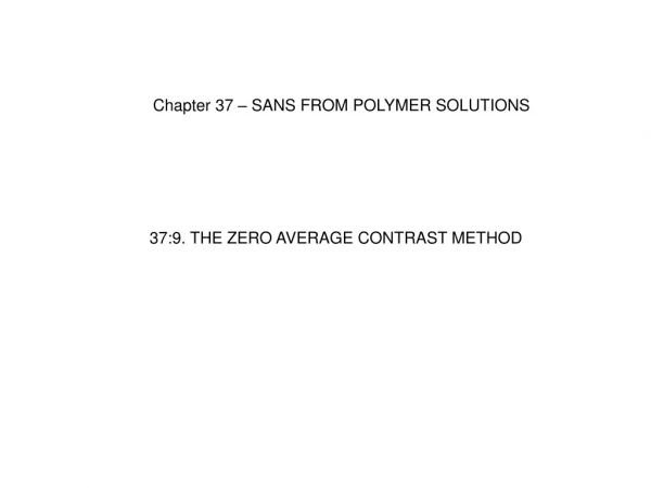 Chapter 37 – SANS FROM POLYMER SOLUTIONS