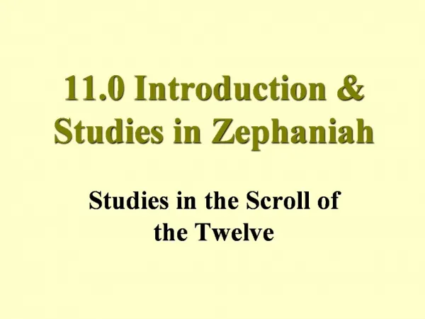 11.0 Introduction Studies in Zephaniah