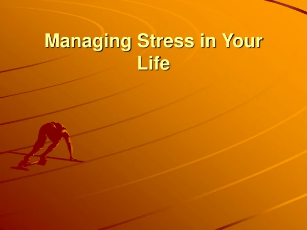 Managing Stress in Your Life