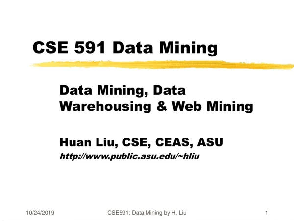 CSE 591 Data Mining
