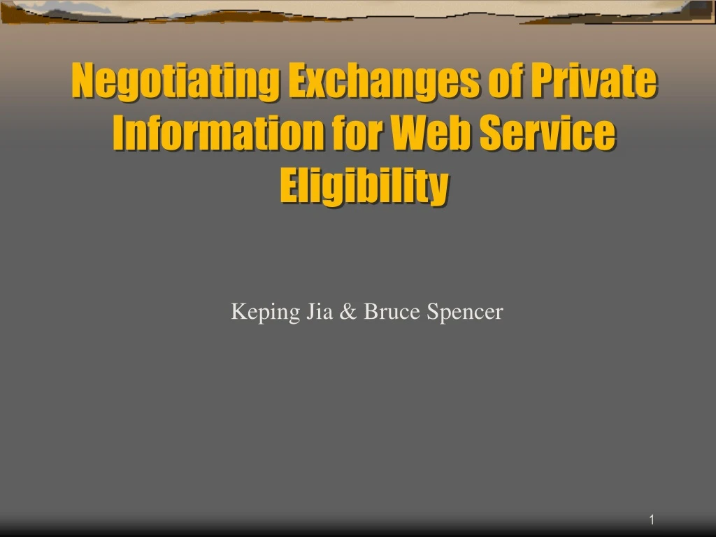 negotiating exchanges of private information for web service eligibility
