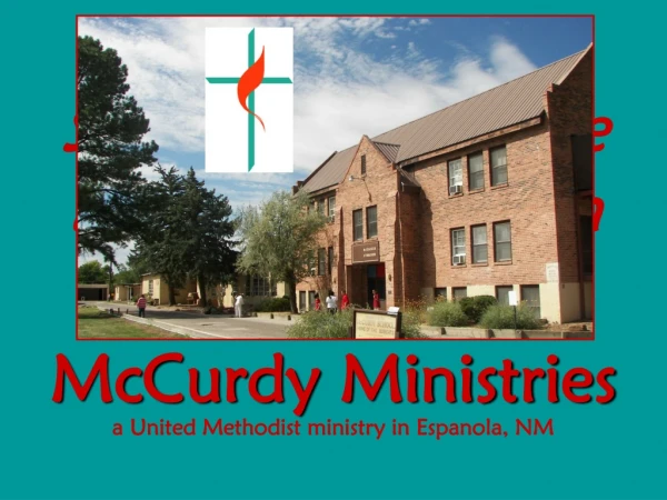 McCurdy Ministries a United Methodist ministry in Espanola, NM