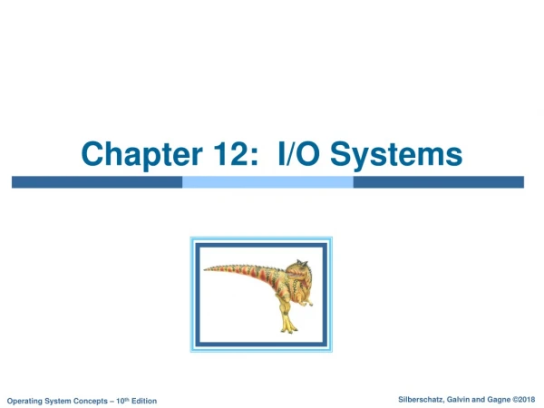 Chapter 12: I/O Systems