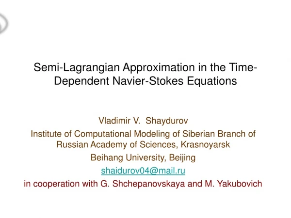 Semi-Lagrangian Approximation in the Time-Dependent Navier-Stokes Equations