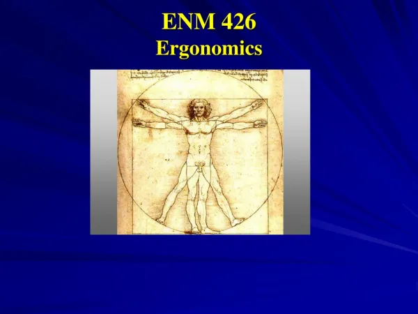 ENM 426 Ergonomics
