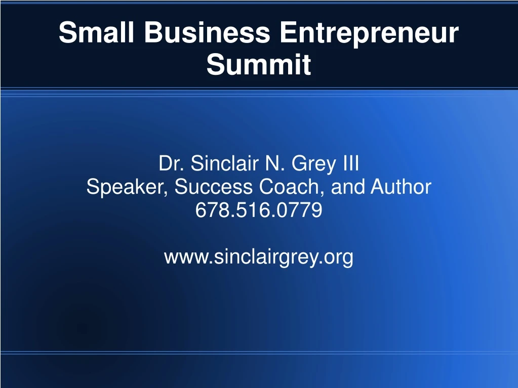dr sinclair n grey iii speaker success coach and author 678 516 0779 www sinclairgrey org