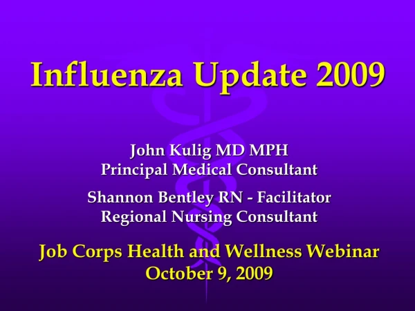 Influenza Update 2009