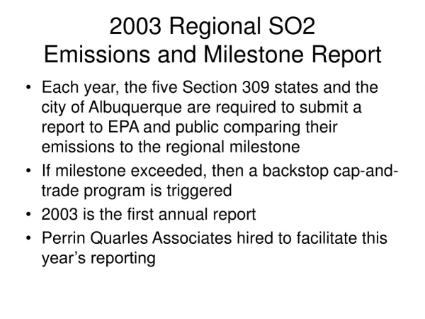 2003 Regional SO2 Emissions and Milestone Report