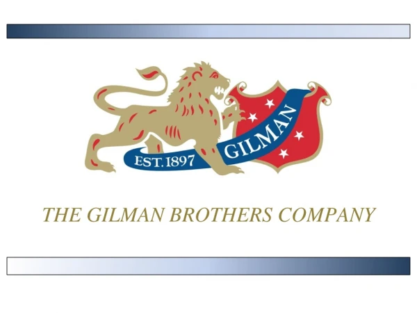 THE GILMAN BROTHERS COMPANY
