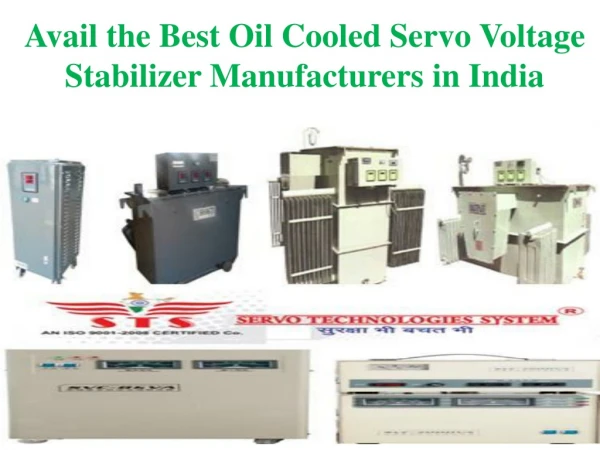 Avail the Best Oil Cooled Servo Voltage Stabilizer Manufacturers in India