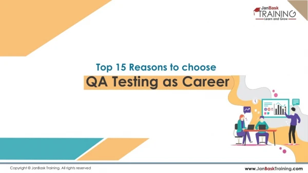 15 reasons for Fresher to choose Testing Career | JanBask Training